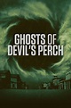 Ghosts of Devil's Perch (TV Series 2022- ) - Posters — The Movie ...