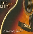 Laurence Juber : Pop Goes Guitar CD (2008) - Solid Air | OLDIES.com