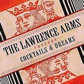 The Lawrence Arms - Cocktails & Dreams (2005)