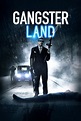 Gangster Land (2017) - Posters — The Movie Database (TMDB)