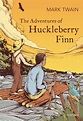 The Adventures of Huckleberry Finn - Welcome to the Writer's Life