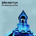 John Martyn - The Church With One Bell: Vinyl LP Limited RSD 2021 ...