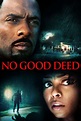 ‎No Good Deed (2014) directed by Sam Miller • Reviews, film + cast ...