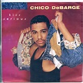 Chico DeBarge – Kiss Serious (1987, Vinyl) - Discogs