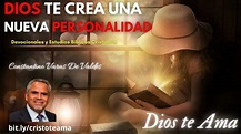 Devocional Cristiano - Dios te Crea una nueva personalidad- Constantino ...