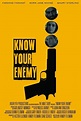 Know Your Enemy (2018) - FilmAffinity