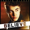 Believe (Deluxe Edition) - Album by Justin Bieber | Spotify