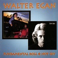 Fundamental Roll / Not Shy - Album by Walter Egan | Spotify