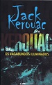 OS VAGABUNDOS ILUMINADOS - Jack Kerouac - Pocket Shop - Mais de 1200 ...