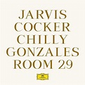 Chilly Gonzales & Jarvis Cocker 'Room 29' (album stream)