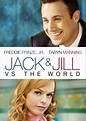 Jack and Jill vs. the World (2008) - FilmAffinity