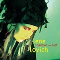 Lene Lovich - Shadows and Dust Lyrics and Tracklist | Genius