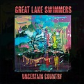 Review: Great Lake Swimmers, “Uncertain Country” - Great Dark Wonder