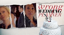 Watch Or Stream The Wrong Wedding Planner