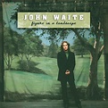 Figure In A Landscape - Album by John Waite | Spotify