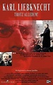 Trotz alledem! Filmbiografie Karl Liebknecht | controappuntoblog.org