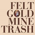 Felt: Gold Mine Trash (2023 Reissue) / Bubblegum Perfume (2023 Reissue ...