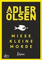 Miese kleine Morde von Jussi Adler-Olsen bei LovelyBooks (Krimi und ...