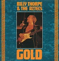 Billy Thorpe And The Aztecs - Gold | Releases | Discogs