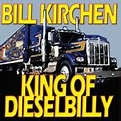 King Of Dieselbilly: Classic Kirchen : Bill Kirchen | HMV&BOOKS online ...