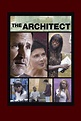 The Architect - Arhitectul (2006) - Film - CineMagia.ro
