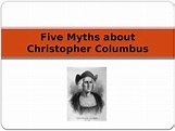 (PPTX) Five Myths about Christopher Columbus - PDFSLIDE.NET