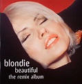 BLONDIE Beautiful: The Remix Album Vinyl at Juno Records.
