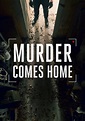 Murder Comes Home temporada 1 - Ver todos los episodios online