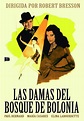 Las damas del bosque de Bolonia - Película 1945 - SensaCine.com