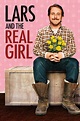 Watch Lars and the Real Girl | Prime Video