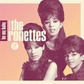 Be My Baby: The Very Best of The Ronettes - Compilation di The Ronettes ...