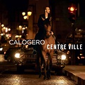 ‎Centre ville (Deluxe) by Calogero on Apple Music