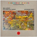 Mike / Garvey Lindsay - Endless Coloured Ways: The Songs Of Nick Drake ...