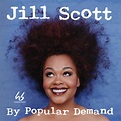 Jill Scott - By Popular Demand (Remastered) : chansons et paroles | Deezer