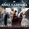 Anna Karenina (Original Music From The Motion Picture) [International ...