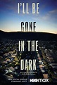 HBO Releases Trailer For Special Episode Of I’LL BE GONE IN THE DARK ...