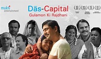Das Capital Gulamon Ki Rajdhani Movie Trailer, Star Cast, Release Date ...