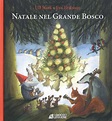 Natale nel Grande Bosco di Il Gioco di Leggere Edizioni - Macrolibrarsi.it