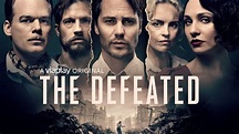 The Defeated - Viaplay