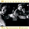 John Mellencamp - The Lonesome Jubilee | iHeart