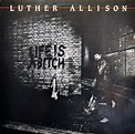 Luther Allison - Life Is A Bitch | Releases | Discogs