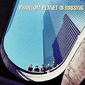 Phantom Planet Is Missing | Álbum de Phantom Planet - LETRAS.COM