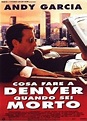 Cosa fare a Denver quando sei morto (Film 1995): trama, cast, foto ...