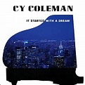 Cy Coleman Sings! 'It Started With a Dream' CD Has Show Tunes and More ...
