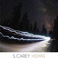 S. Carey - Hoyas (CD), S. Carey | CD (album) | Muziek | bol.com