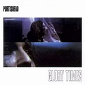Glory Times - Portishead - recensione