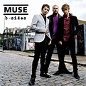 B-Sides — Muse | Last.fm