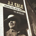 JJ Cale – Anyway The Wind Blows : The Anthology (CD) | MusicZone ...