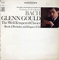 Bach, Glenn Gould – The Well-Tempered Clavier, Book 1/ Preludes And ...