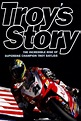 Troy's Story: The Legend of Superbike Champion Troy Bayliss | Rotten ...